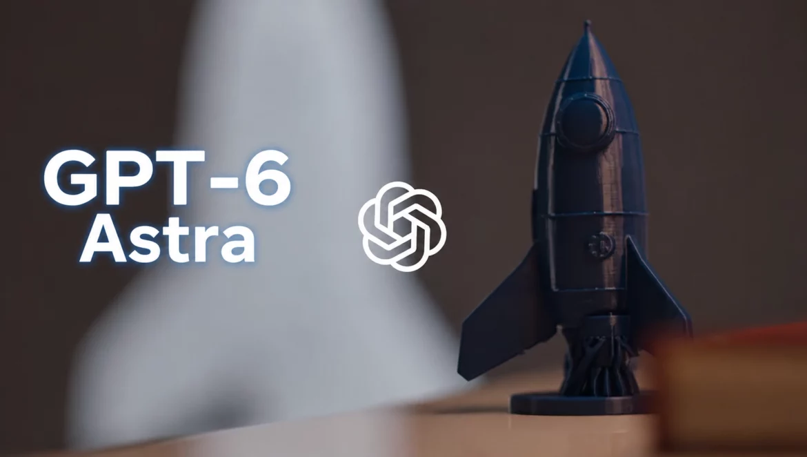 GPT-6 Astra