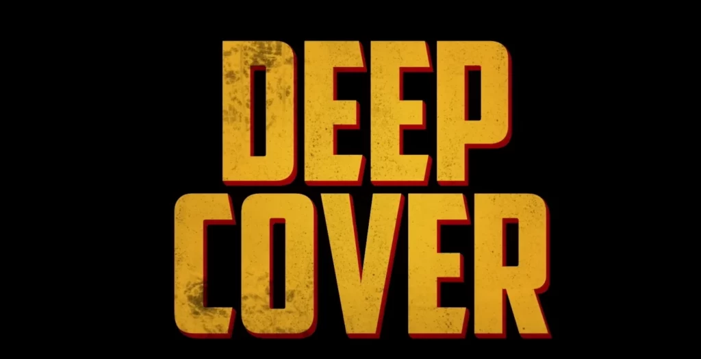 Deep Cover